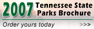 Order a 2007 Tennessee State Parks Brochure